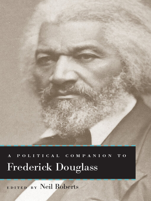 Title details for A Political Companion to Frederick Douglass by Neil Roberts - Available
